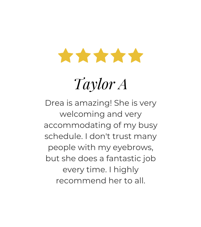 5 star brow waxing review from client Taylor A at Ithaca Wax and Beauty Therapy Ithaca NY